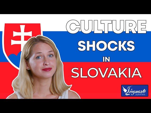 CULTURE SHOCKS in Slovakia