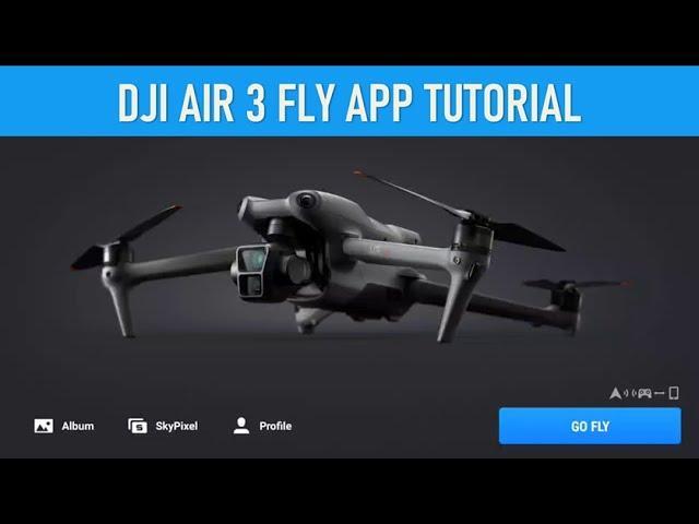 DJI Air 3 Tutorial | Everything you need to know to fly like a PRO!