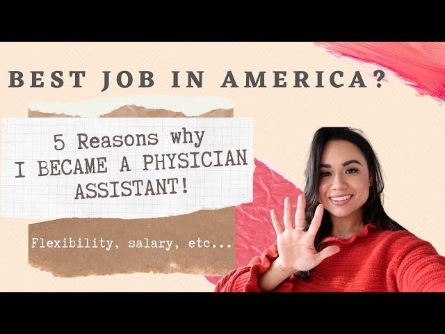 Best Career in America? Why I Became A Physician Assistant