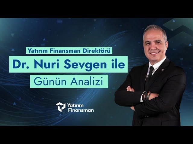 Dr. Nuri Sevgen ile Günün Analizi | 16.09.2024