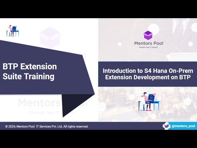 SAP BTP Extension Suite Training | Extending S4 On-prem on BTP | ABAP on BTP Cloud  - Mentors Pool