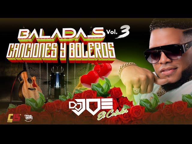 BALADAS, CANCIONES Y  BOLEROS VOL3 EN VIVO CON DJ JOE CATADOR  COMBODELOS15