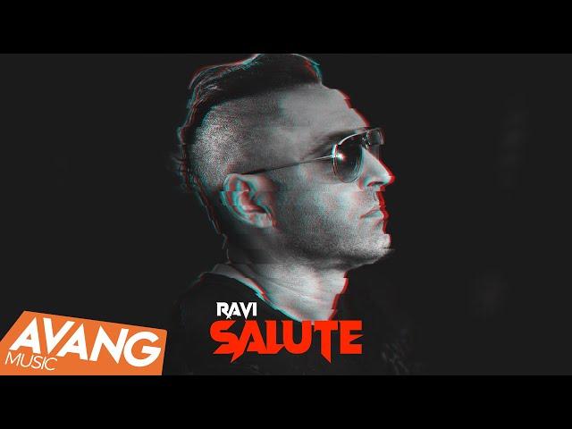 Ravi - Salute OFFICIAL VIDEO | راوی - سلوت