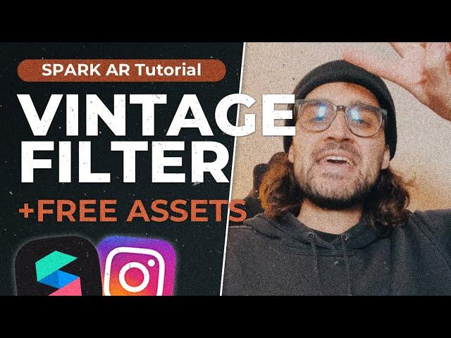 Vintage Filter - Spark AR Tutorial + Free Assets! | Vintage Filter with LUT + Dust & Grain