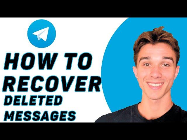How To Recover Deleted Telegram Messages 2025