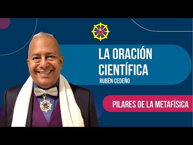 ORACIÓN CIENTÍFICA | Rubén Cedeño