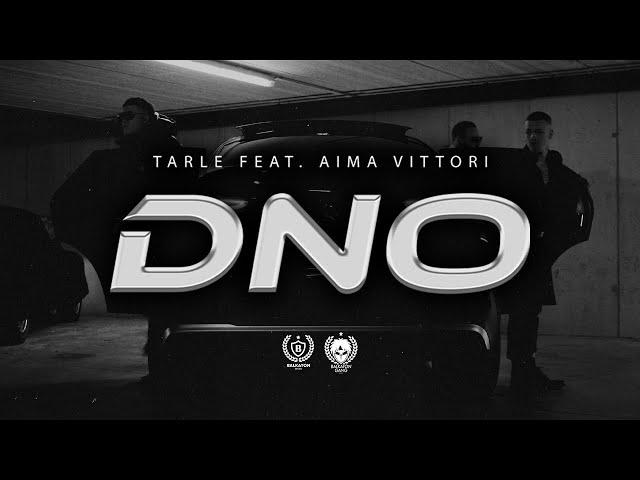 TARLE x AIMA VITTORI - DNO (OFFICIAL VIDEO)