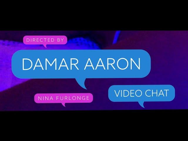 Damar Aaron - Video Chat (Official Music Video)