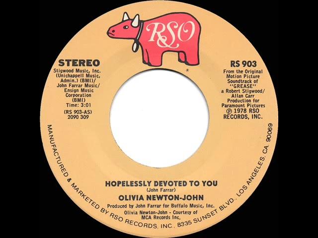 1978 HITS ARCHIVE: Hopelessly Devoted To You - Olivia Newton-John (stereo 45)