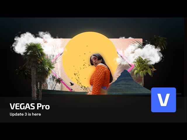 Introducing VEGAS Pro 21 Update 3: Get more with AI-powered editing!