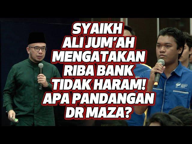 Syaikh Ali Jum'ah Mengatakan Riba Bank Tidak Haram! Apa Pandangan Dr MAZA?