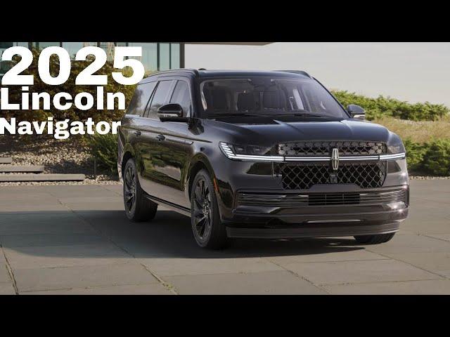 2025 Lincoln Navigator: The New Luxury King?