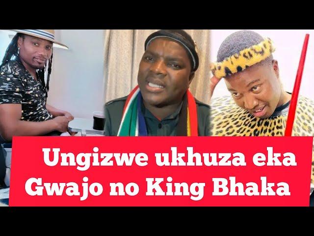 Ungizwe usekhuze eka Gwajo kanye no King Bhaka | Waphinde wabaxhwayisa.