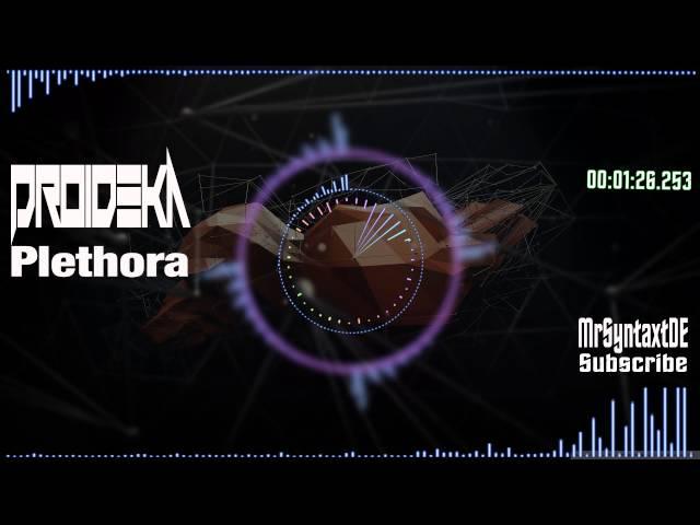 Droideka - Plethora [Trap] [HD]
