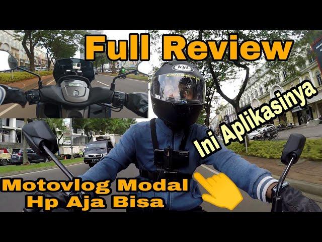 MotoVlog Gak Harus Mahal Modal Hp Aja Ini Aplikasinya