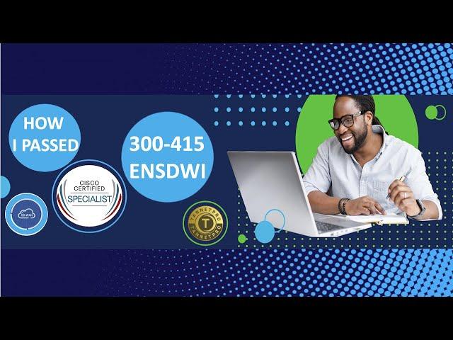 Cisco 300-415 ENSDWI || How I passed || Implementing Cisco SD-WAN Solutions