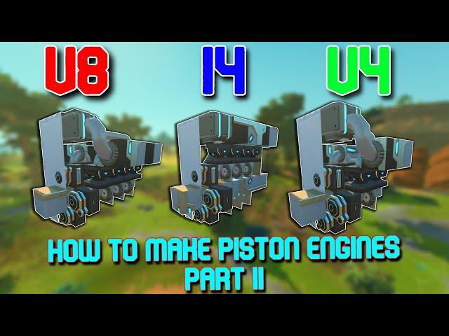 How to properly make Efficient Piston Engines in Scrap Mechanic - Part 2