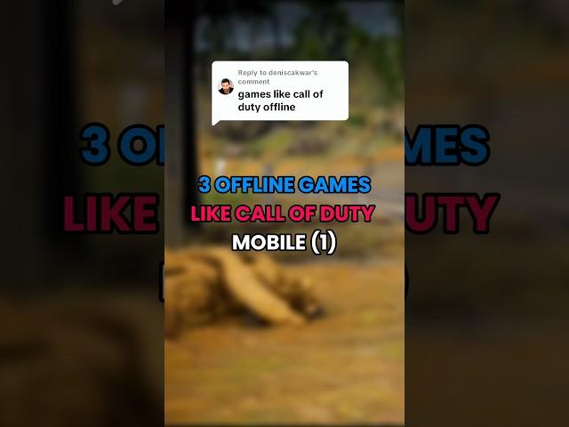 3 Offline Games BETTER Than Call Of Duty Mobile