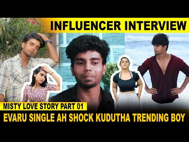 Evaru single ah shock kudutha Misty | Trending boy | Instagram influencer | something something star