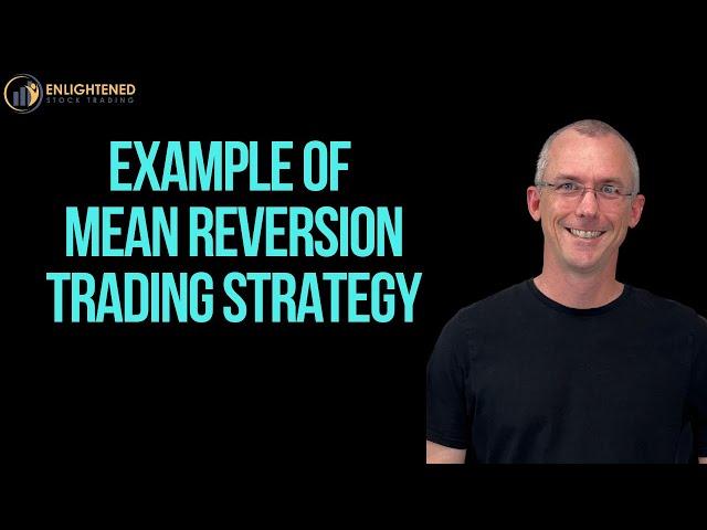 Example of Mean Reversion Trading Strategy