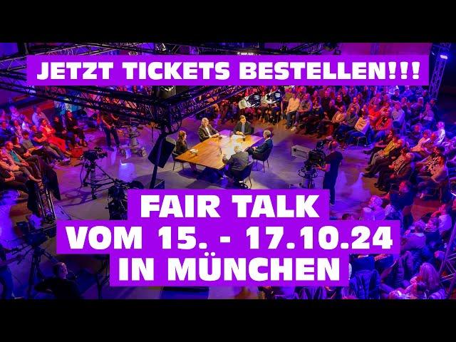 Der südlichste Fair Talk aller Zeiten - endlich in München - vom 15. - 17.10.2024