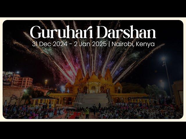 Guruhari Darshan, 31 Dec 2024 - 2 Jan 2025, Nairobi, Kenya