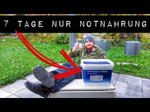 7 TAGE NUR NOTNAHRUNG ESSEN!  TREK'N EAT EMERGENCY FOOD NOTRATION! DER ULTIMATIVE EXTREM TEST!