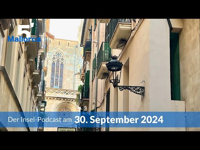 Nachrichten am 30. September 2024 | 5 Minuten Mallorca – der Insel-Podcast 1059