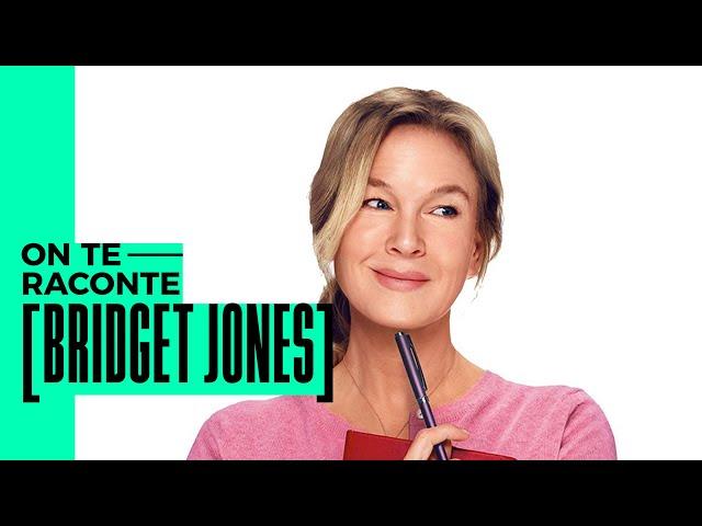 On Te Raconte : Bridget Jones