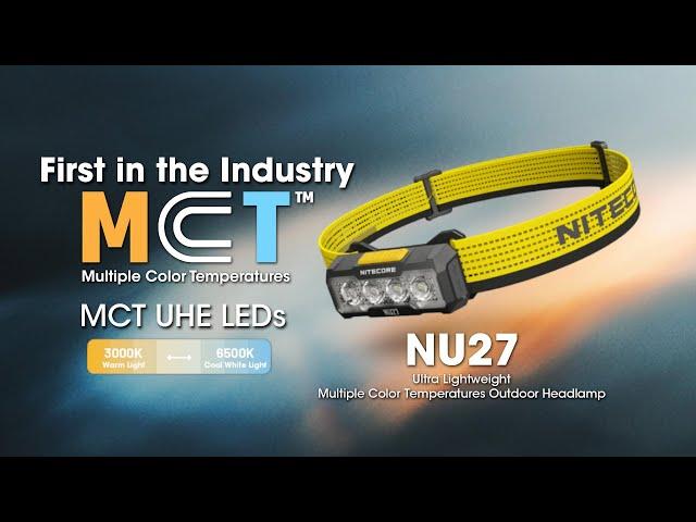 Industry's First MCT Outdoor Headlamp!丨NITECORE NU27丨Headlamp丨outdoor