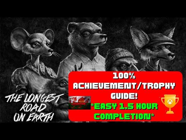 The Longest Road On Earth - 100% Achievement/Trophy Guide! *EASY 1.5 Hour Completion*