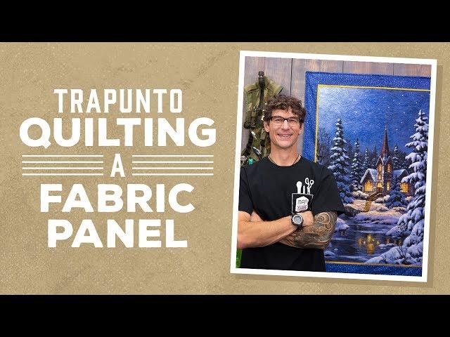 Trapunto Quilting on a Fabric Panel