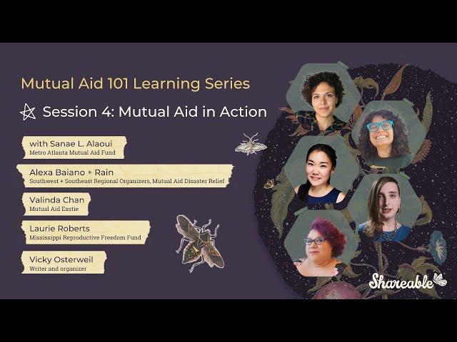Mutual Aid 101: Mutual Aid in Action