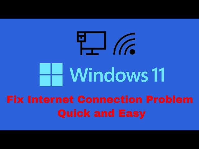 How To Fix Internet Connection Problem Windows 11 - Simple and Effective Method