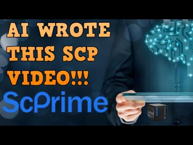 AI Made this video on the BEST CRYPTO MINER!!! - SCPrime by AI!