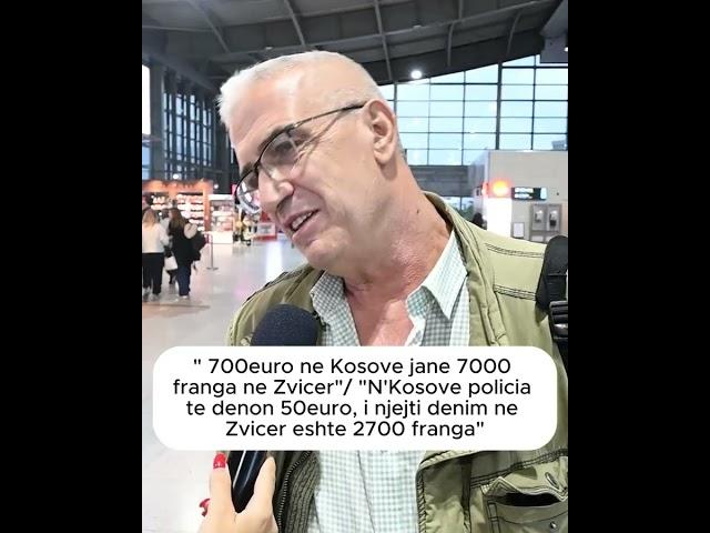 " 700euro ne Kosove jane 7000 franga ne Zvicer"