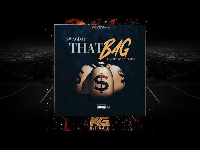 Swag Da P x FrostyDaSnowMann - That Bag