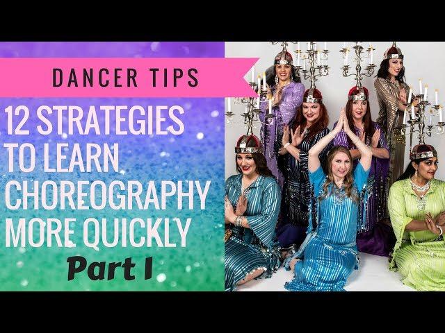 12 Strategies to Learn Belly Dance Choreography More Quickly (Part 1) | Belly Dance How To