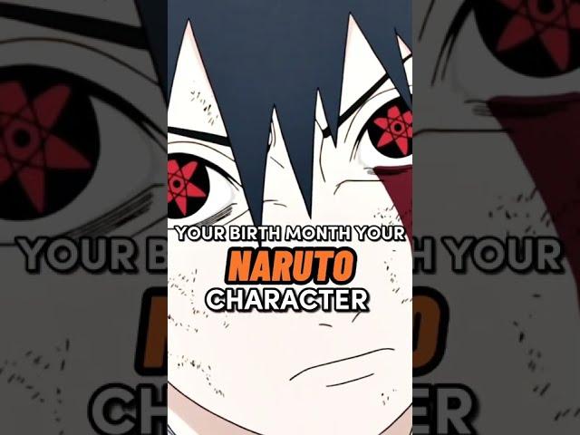 Your Month = Your Naruto Character | Naruto | Naruto Shippuden | Boruto | Characters| BDAY