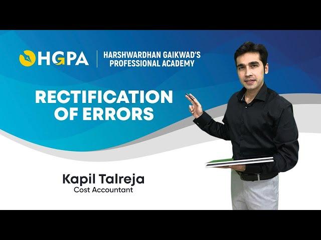 Rectification Of Errors | Rectification | Accounts | Detailed | Concept | kapil Talreja | HGPA