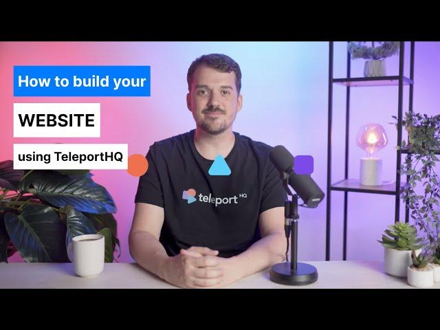 Build your first website in TeleportHQ