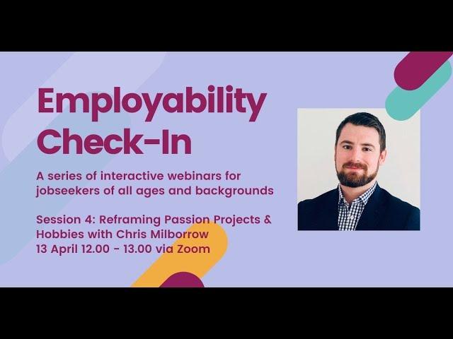 Employability Check In: Reframing Passion Projects and Hobbies
