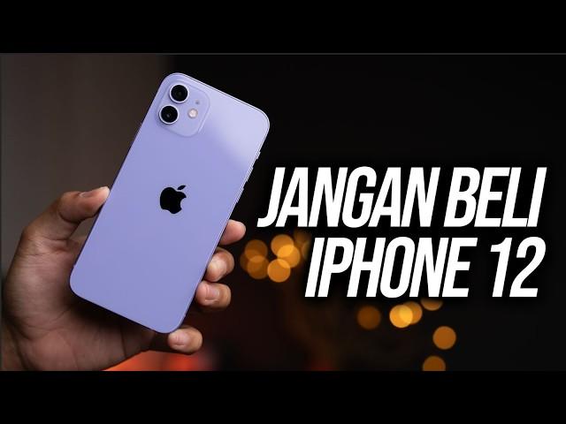 Alasan-alasan Tidak Beli iPhone 12 di Tahun 2024