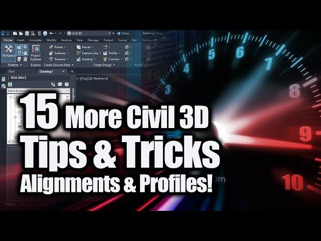 15 More Civil 3D Tips & Tricks - Alignments & Profiles