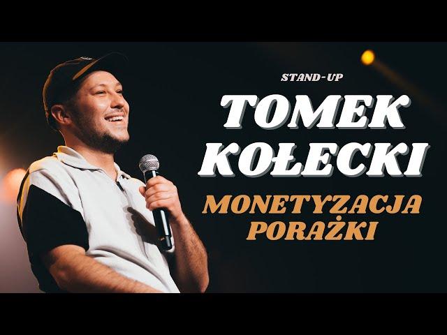 Tomek Kołecki - Monetyzacja Porażki | Stand-up | Całe nagranie | 2022