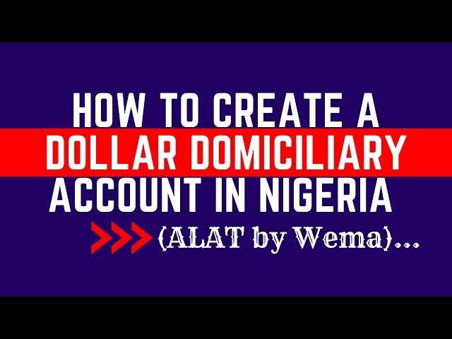 How To Open a Domiciliary Account In Nigeria Using Your Smartphone | Alat By Wema | 2023