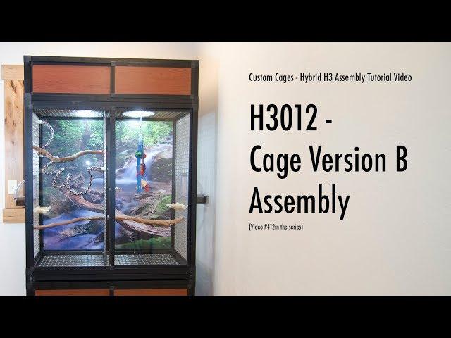 H3012: Cage Version B Assembly
