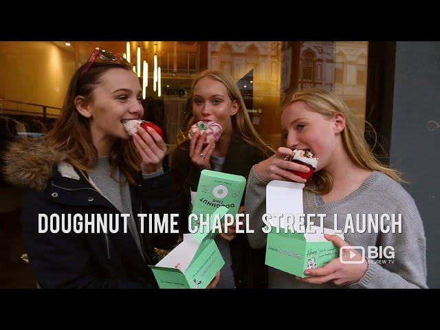 Events | Doughnut Time Chapel Street Launch | Big Review TV | Melbourne