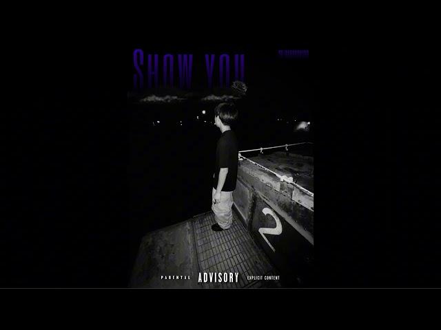 Show You (Official Audio)