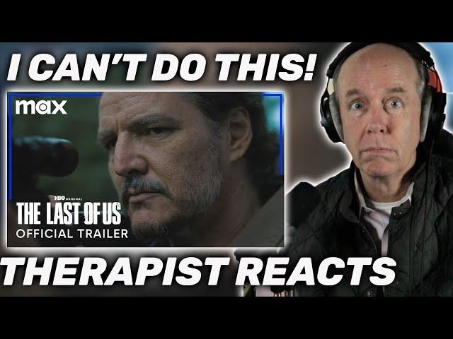 Therapist REACTS to The Last of Us Season 2 (Official Trailer) + Other Trailers and Teasers